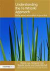 Understanding the Te Whariki Approach: Early Years Education in Practice