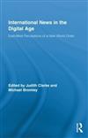 International News in the Digital Age: East-West Perceptions of A New World Order