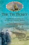 The Tin Ticket: The Heroic Journey of Australia's Convict Women