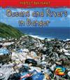 Oceans and Rivers in Danger