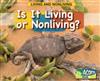 Is it Living or Nonliving