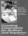 Creating Classrooms for Authors and Inquirers