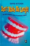 Don't Make Me Laugh: The Windmill Book of Humorous Stories