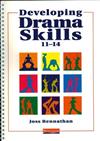 Developing Drama Skills 11-14
