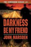Darkness Be My Friend