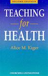 Teaching for Health: The Nurse as Health Educator