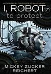 I, Robot:: To Protect