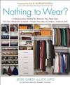 Nothing to Wear?: A 5-Step Cure for the Common Closet