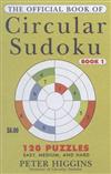 The Official Book of Circular Sudoku: Book I: 120 Puzzles