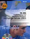 Implementing and Managing Microsoft Exchange Server 2003 (70-284)