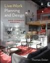 Live-Work Planning and Design: Zero-Commute Housing