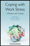 Coping with Work Stress: A Review and Critique