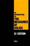 Introduction to the Mechanics of Solids, An