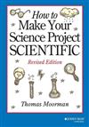 How to Make Your Science Project Scientific