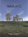 The Waikato, Green Heartland of New Zealand