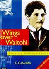 Wings over Waitohi: the Story of Richard Pearse