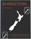So Much to Do: 75 Years with the Knights of the Southern Cross of New Zealand