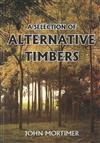 A Selection of Alternative Timbers