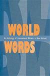 World Worlds: An Anthology of International Writers in New Zealand