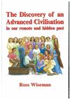 Discovery of an advanced civilization in our remote and hidden past