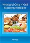 Whirlpool Crisp N' Grill Microwave Recipes