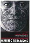 Ancient Wisdom Modern Solutions: The Inspirational Story of One Man's Quest to Become a Modern Day Warrior
