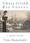 Ithaca Island Bay Leaves: A Mythistorima