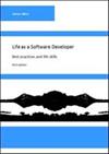 Life as a Software Developer: Best practices and life skills