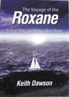 The Voyage of the Roxane: A True Kiwi Yachting Adventure