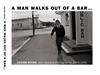 A Man Walks Out of a Bar: Lucien Rizos, New Zealand Photographs, 1979-1982