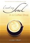 I Met My Soul in a Coffee Shop