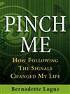 Pinch Me: How Following the Signals Changed My Life