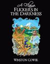 A Flame Flickers in the Darkness