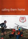 Calling Them Home: The Kepler Challenge Story