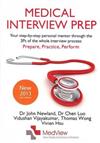 Medical Interview Prep: Your Step-by-step Personal Mentor Through the 3Ps of the Whole Interview Process: Prepare, Practice, Perform