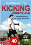 Kicking essentials : the ultimate guide for Players and Coaches