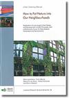 How to Put Nature into Our Neighbourhoods: Application of Low Impact Urban Design and Development (LIUDD) Principles, with a Biodiversity Focus, for New Zealand Developers and Homeowners