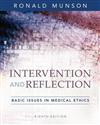 Intervention and Reflection: Basic Issues in Medical Ethics