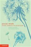 Social Work Theory and Practice: From Theory to Practice