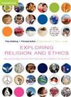 Exploring Religion and Ethics: Religion and Ethics for Senior Secondary Students