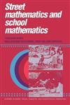 Street Mathematics and School Mathematics