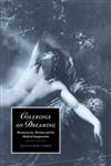 Coleridge on Dreaming: Romanticism, Dreams and the Medical Imagination