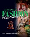 Australian Fashion Unstitched: The Last 60 Years