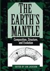 The Earth's Mantle: Composition, Structure, and Evolution