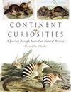 A Continent of Curiosities: A Journey Through Australian Natural History