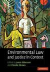 Environmental Law and Justice in Context