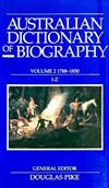 Australian Dictionary of Biography: v.2: 1788-1850: I-Z