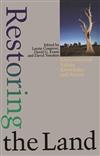 Restoring the Land: Environmental Values, Knowledge and Action