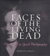 Faces of the Living Dead: The Belief in Spirit Photography