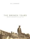 The Broken Years: Australian Soldiers in the Great War